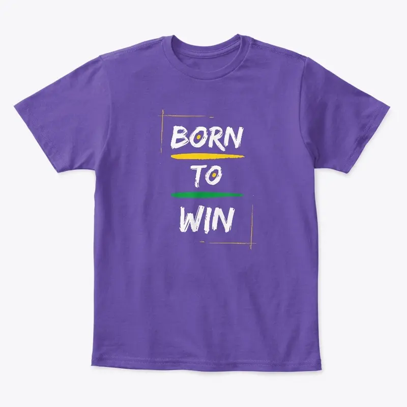 Born To Win