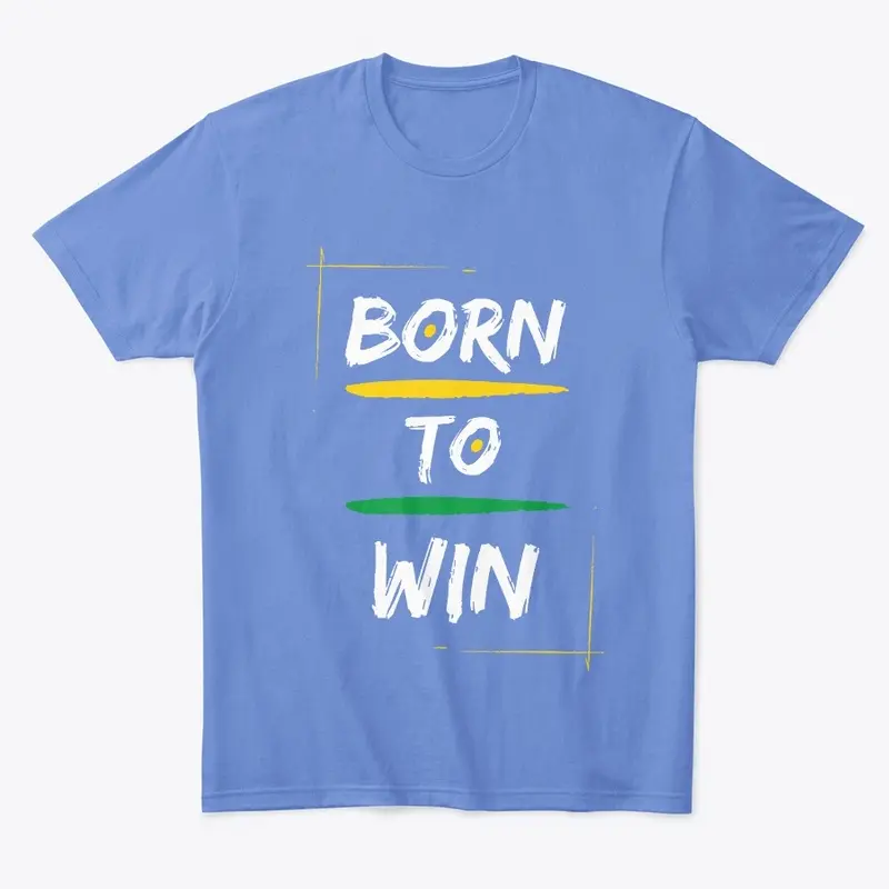 Born To Win