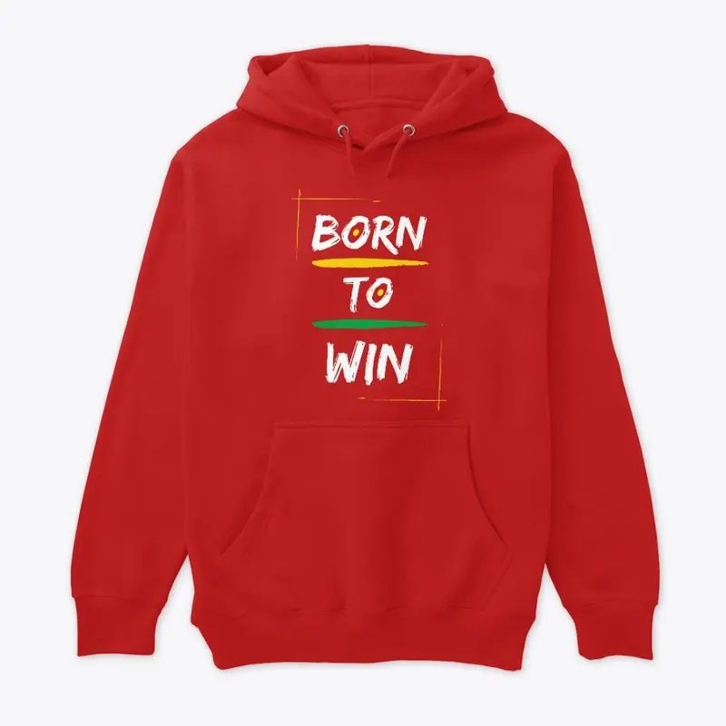 Born To Win